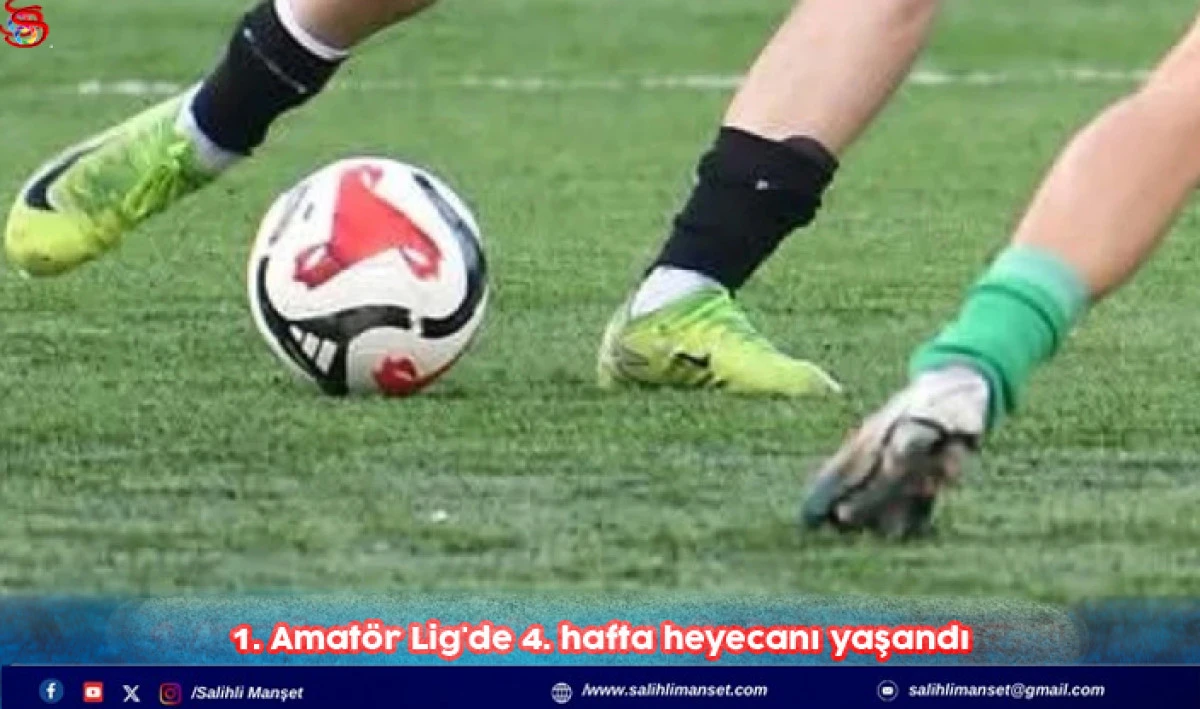 1. Amat&ouml;r Lig'de 4. hafta heyecanı yaşandı