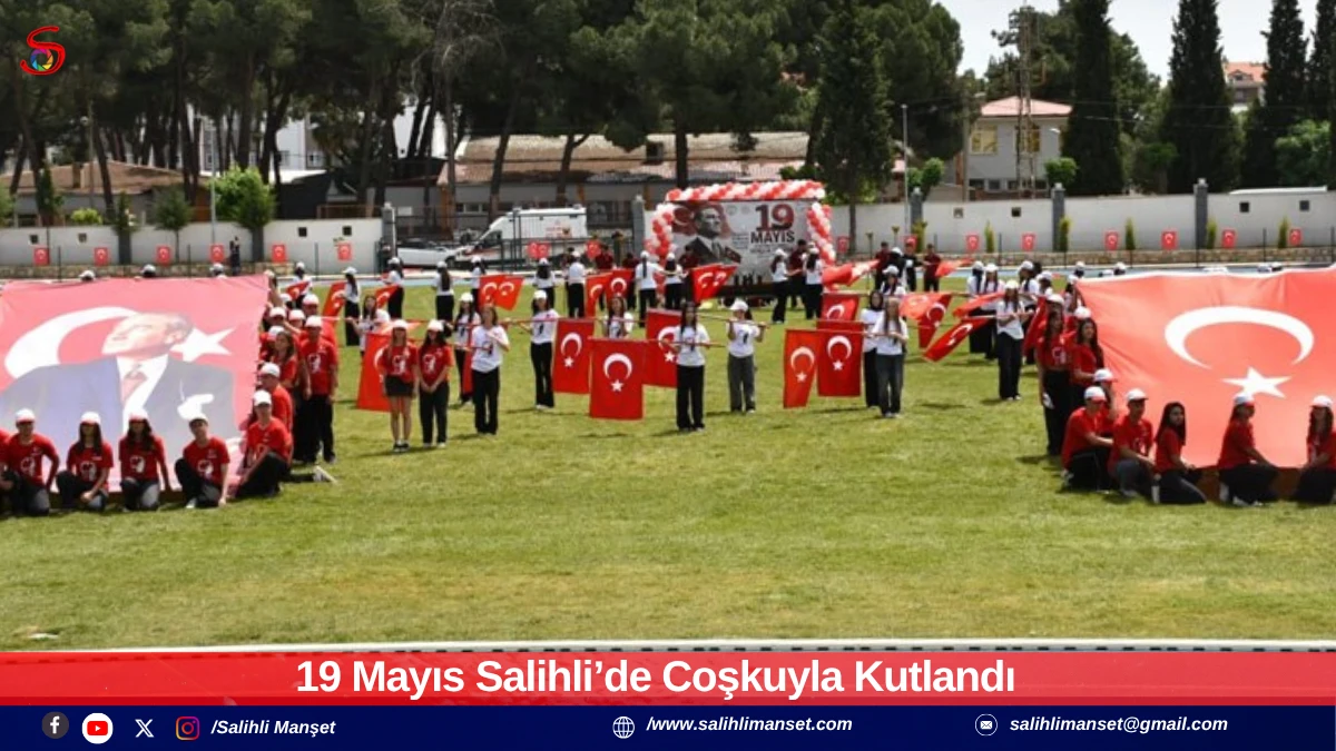19 Mayıs Salihli&rsquo;de Coşkuyla Kutlandı 