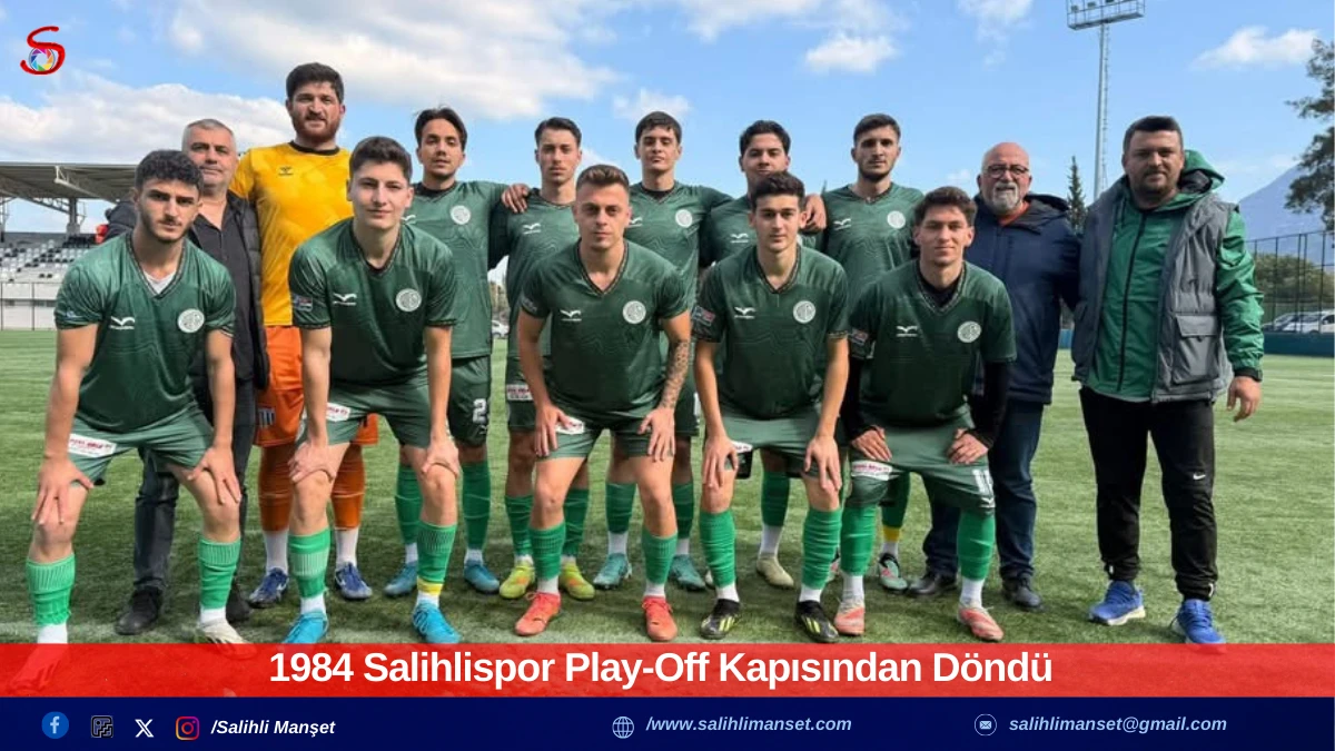 1984 Salihlispor Play-Off Kapısından D&ouml;nd&uuml; 