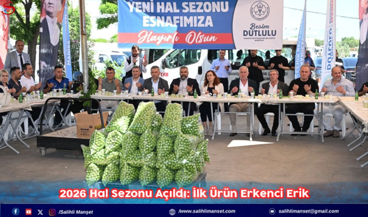 2026 Hal Sezonu A&ccedil;ıldı: İlk &Uuml;r&uuml;n Erkenci Erik 