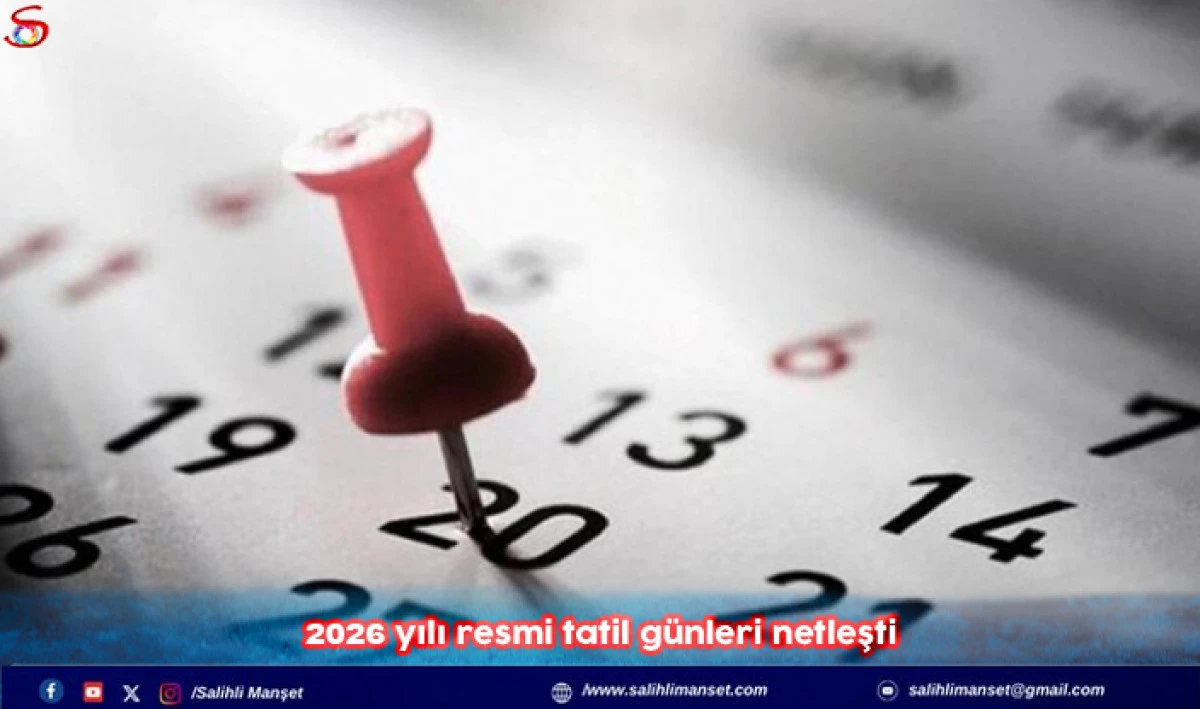 2026 yılı resmi tatil g&uuml;nleri netleşti   