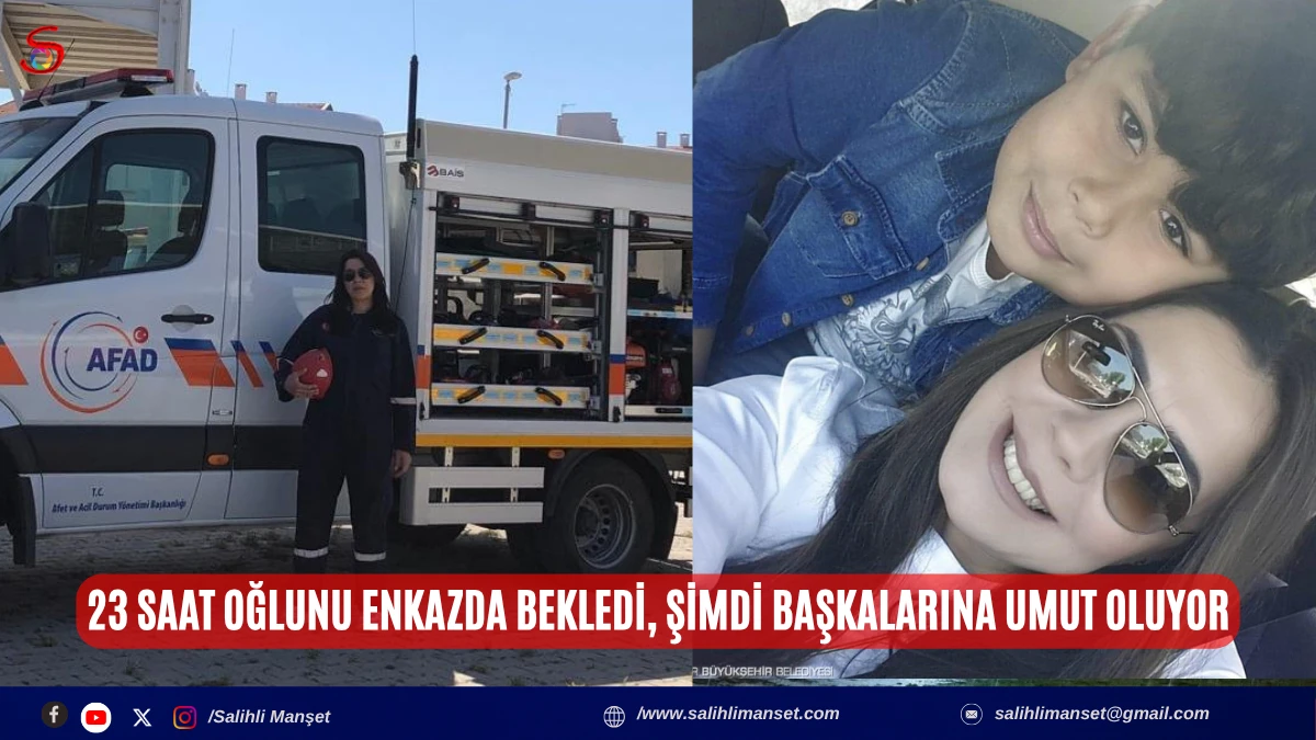 23 saat oğlunu enkazda bekledi, şimdi başkalarına umut oluyor