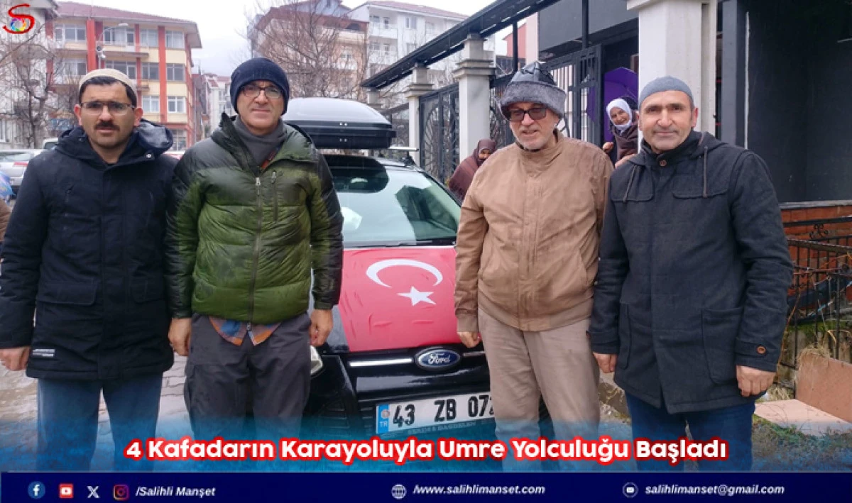 4 Kafadarın Karayoluyla Umre Yolculuğu Başladı