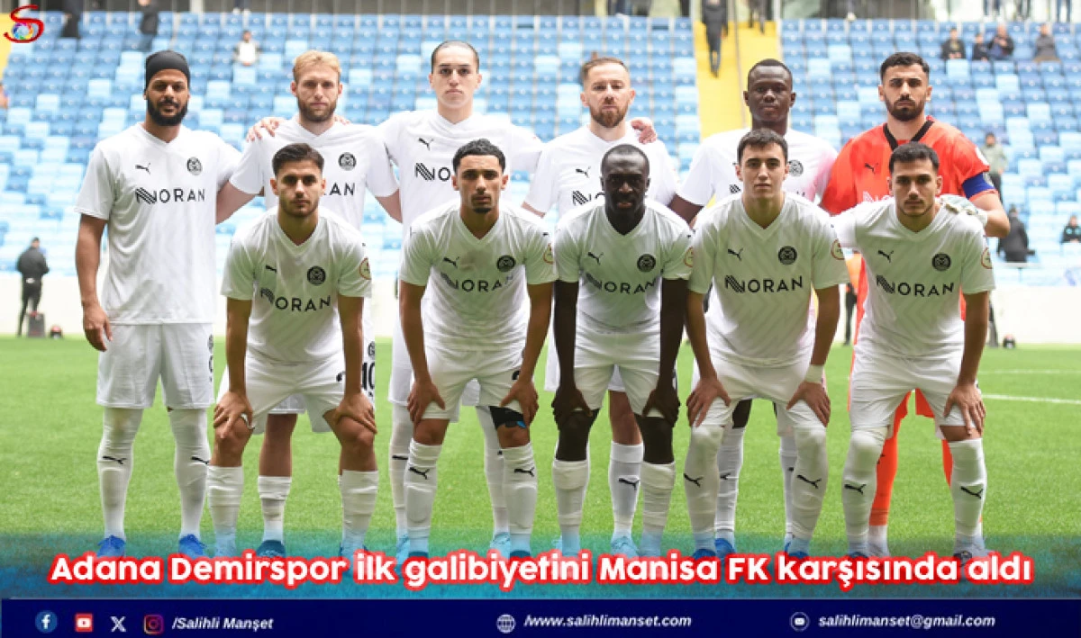 Adana Demirspor ilk galibiyetini Manisa FK karşısında aldı