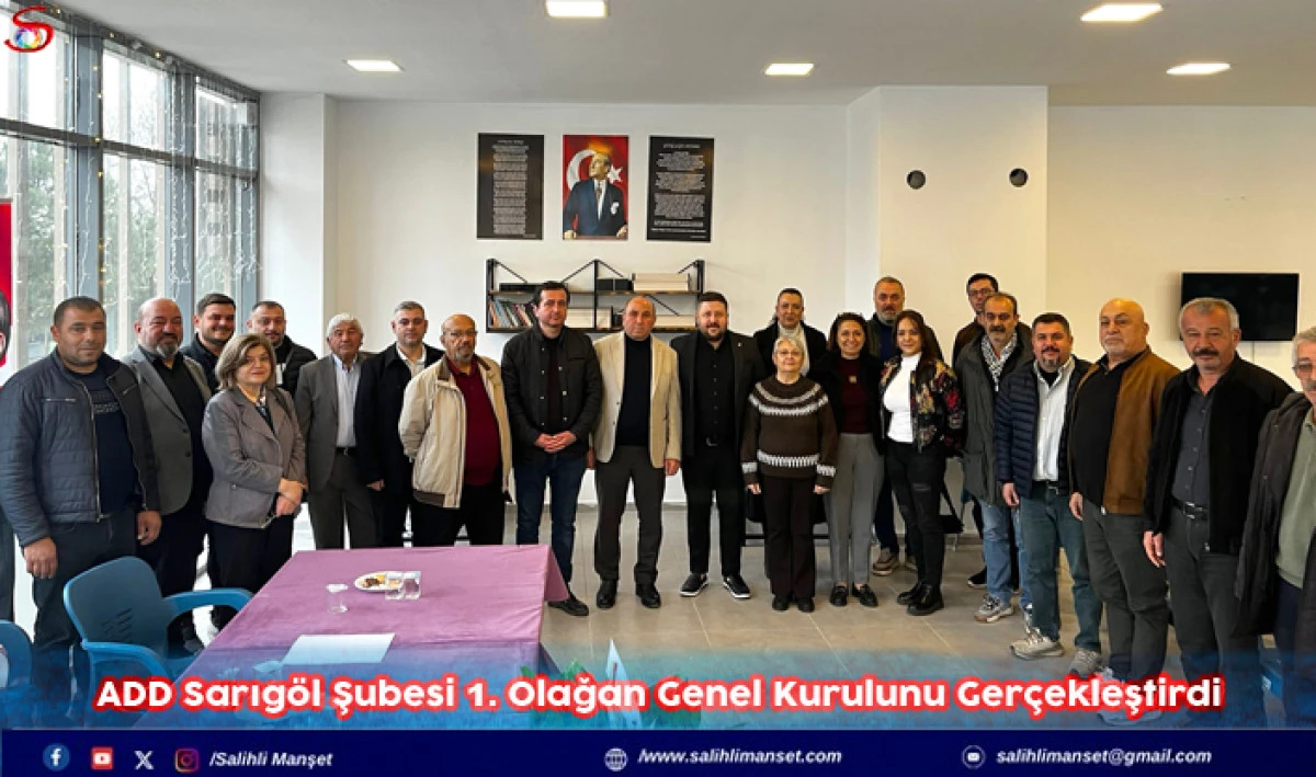 ADD Sarıg&ouml;l Şubesi 1. Olağan Genel Kurulunu Ger&ccedil;ekleştirdi