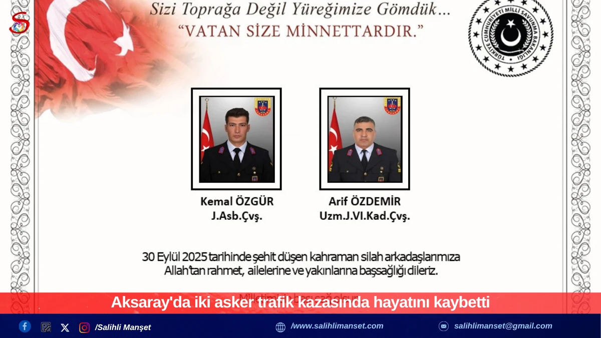 Aksaray'da iki asker trafik kazasında hayatını kaybetti