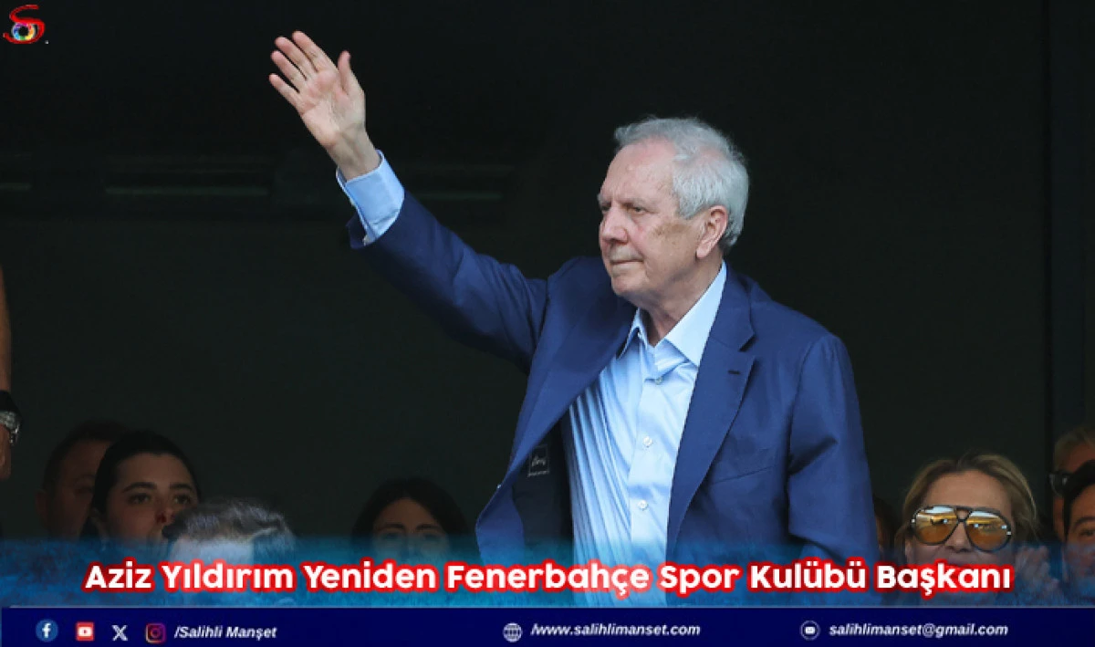 Aziz Yıldırım Yeniden Fenerbah&ccedil;e Spor Kul&uuml;b&uuml; Başkanı