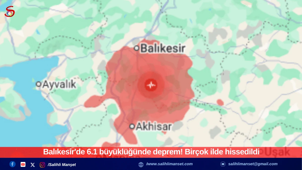Balıkesir'de 6.1 büyüklüğünde deprem! Birçok ilde hissedildi