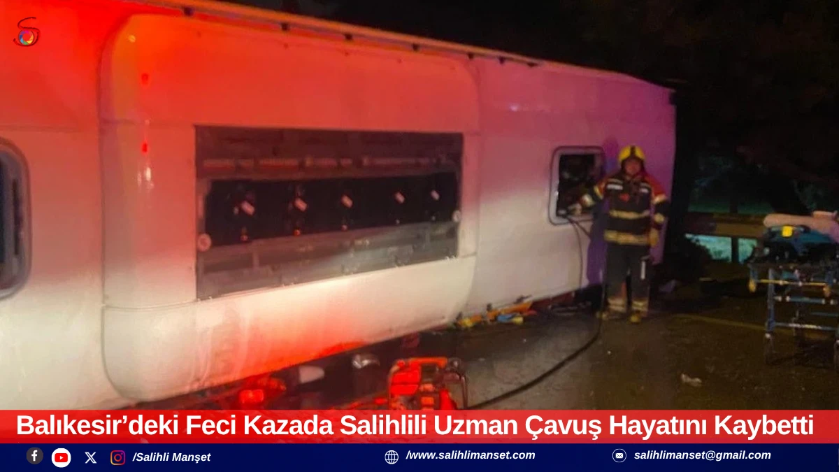 Balıkesir&rsquo;deki Feci Kazada Salihlili Uzman &Ccedil;avuş Hayatını Kaybetti