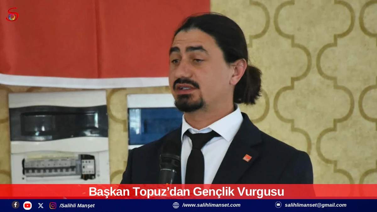 Başkan Topuz&rsquo;dan Gen&ccedil;lik Vurgusu: Kaybedilen Her Gen&ccedil;, Kaybedilen Gelecektir