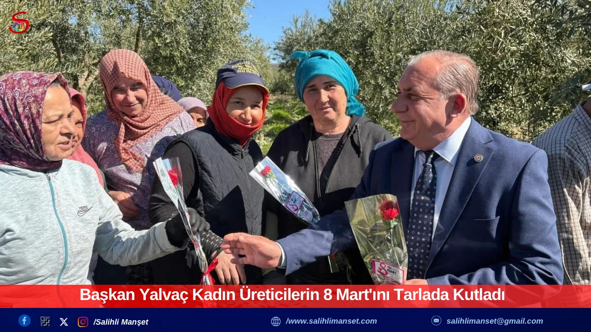 Başkan Yalva&ccedil; Kadın &Uuml;reticilerin 8 Mart'ını Tarlada Kutladı