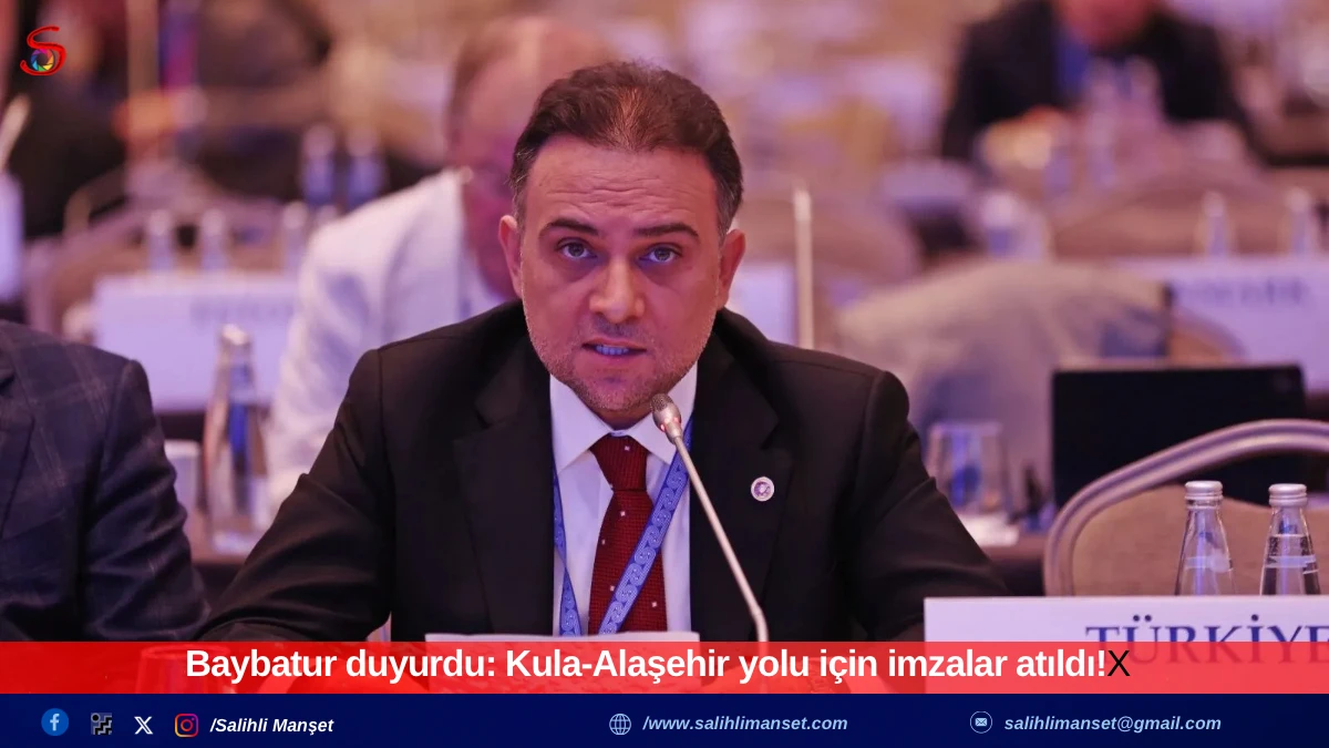 Baybatur duyurdu: Kula-Alaşehir yolu i&ccedil;in imzalar atıldı!