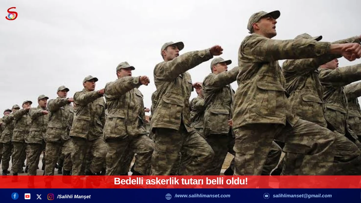 Bedelli askerlik tutarı belli oldu! 
