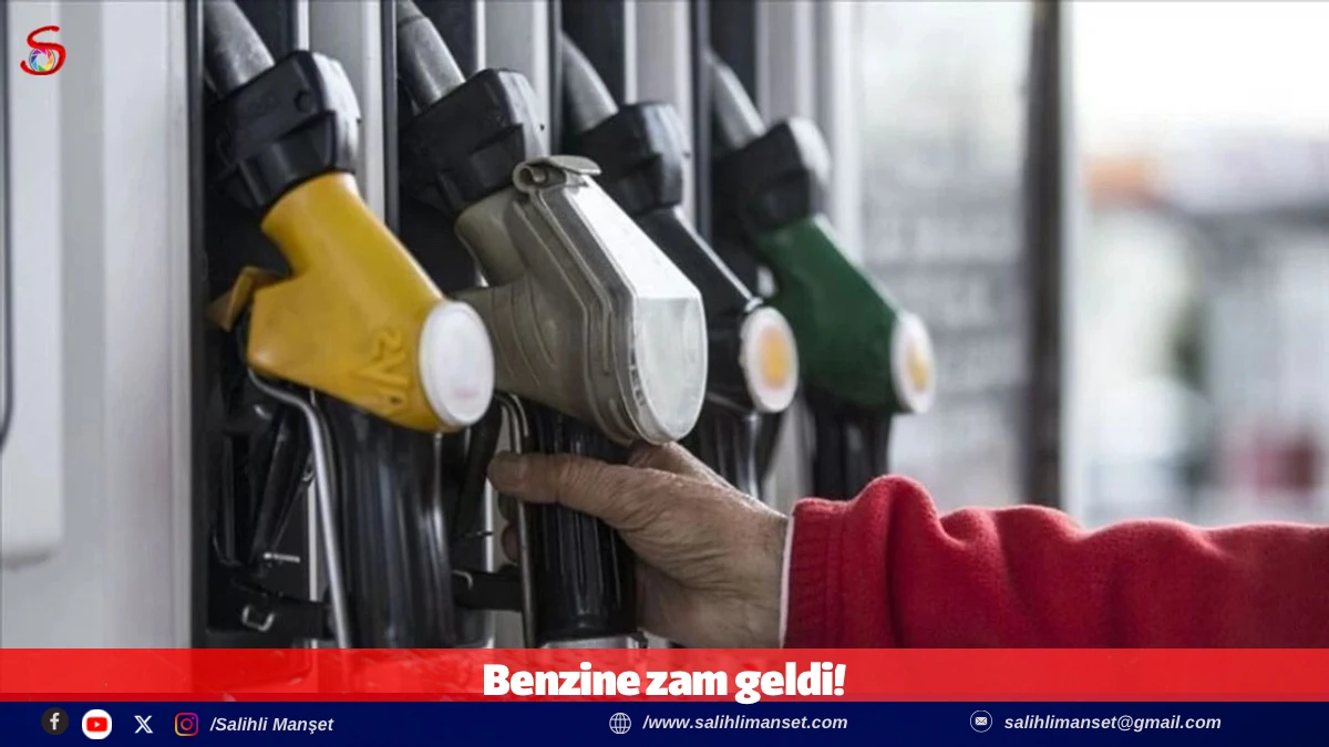 Benzine zam geldi! 