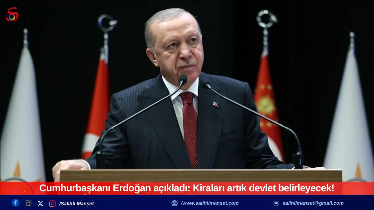 Cumhurbaşkanı Erdoğan açıkladı: Kiraları artık devlet belirleyecek! 