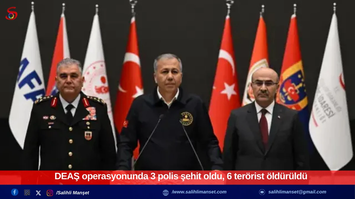DEAŞ operasyonunda 3 polis şehit oldu, 6 ter&ouml;rist &ouml;ld&uuml;r&uuml;ld&uuml;