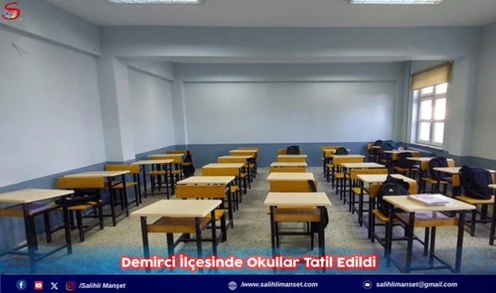 Demirci İlçesinde Okullar Tatil Edildi