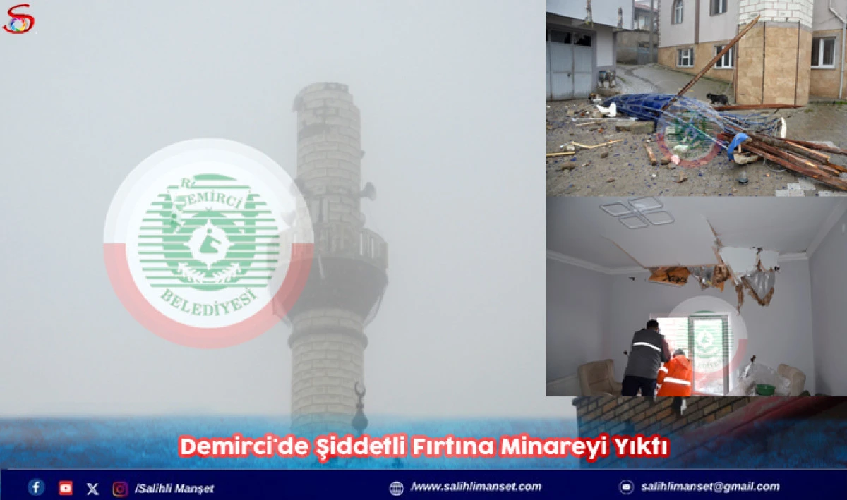 Demirci'de Şiddetli Fırtına Minareyi Yıktı