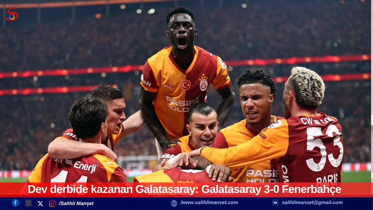 Dev derbide kazanan Galatasaray: Galatasaray 3-0 Fenerbah&ccedil;e