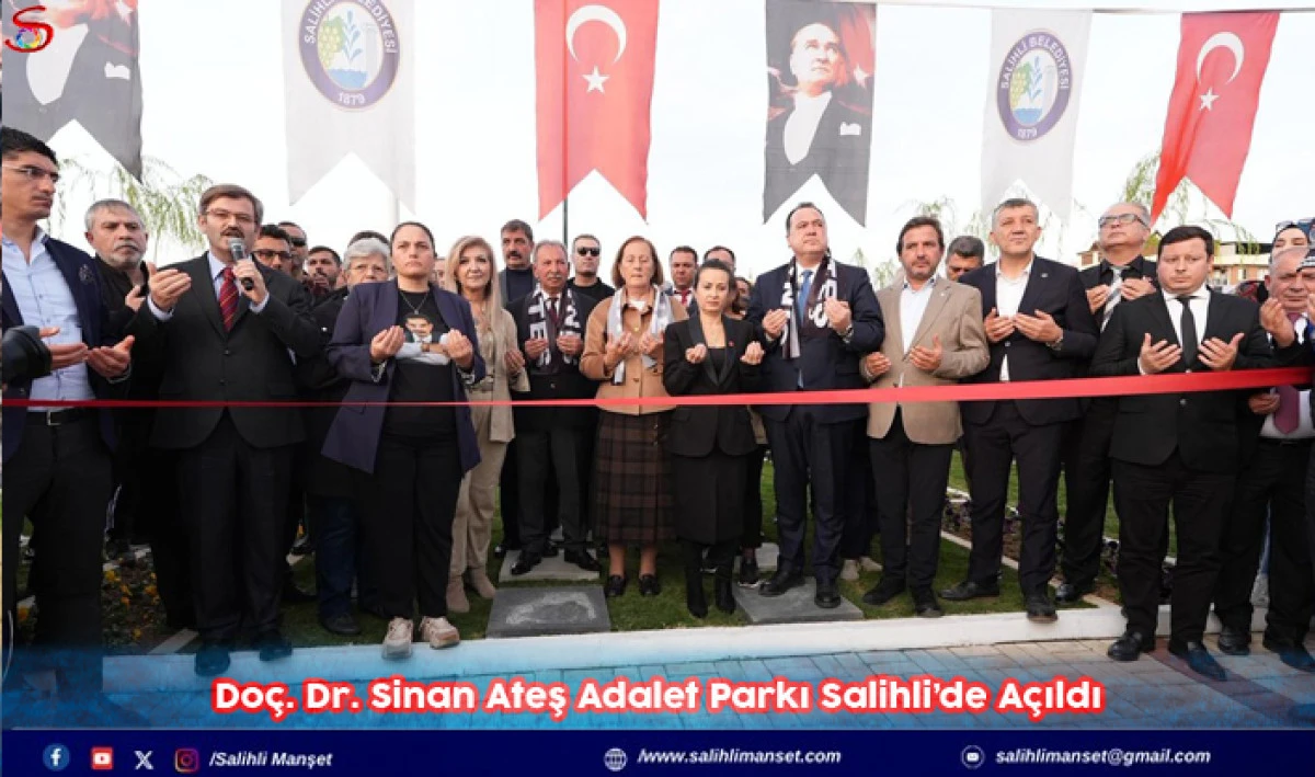 Doç. Dr. Sinan Ateş Adalet Parkı Salihli’de Açıldı 