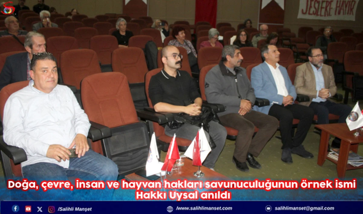 Doğa, çevre, insan ve hayvan hakları savunuculuğunun örnek ismi Hakkı Uysal anıldı