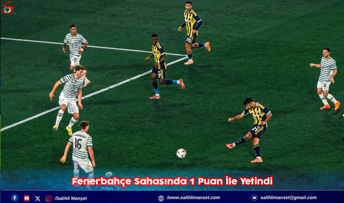 Fenerbahçe Sahasında 1 Puan İle Yetindi  