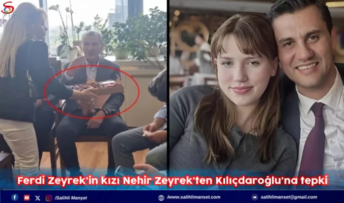 Ferdi Zeyrek'in kızı Nehir Zeyrek'ten Kılı&ccedil;daroğlu'na tepki