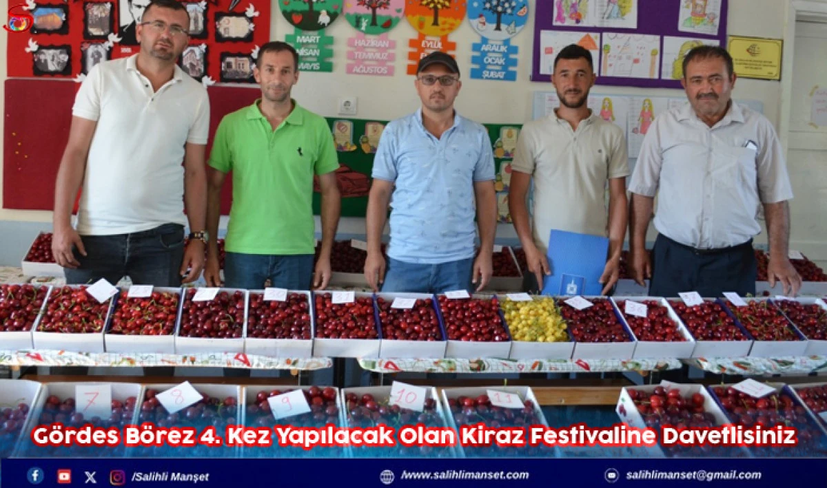 G&ouml;rdes B&ouml;rez 4. Kez Yapılacak Olan Kiraz Festivaline Davetlisiniz