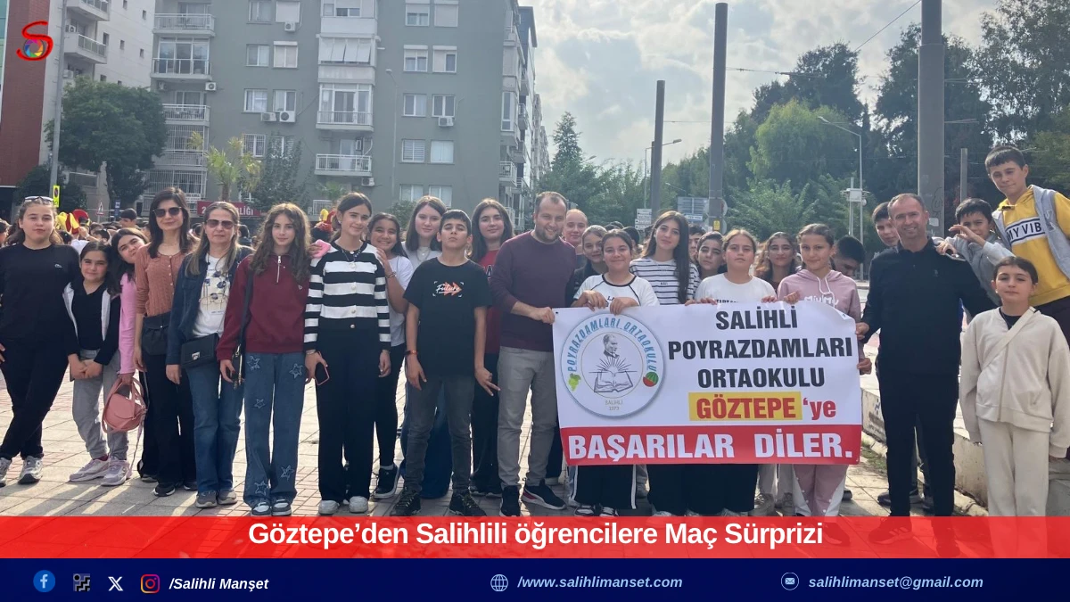 G&ouml;ztepe&rsquo;den Salihlili &ouml;ğrencilere Ma&ccedil; S&uuml;rprizi 