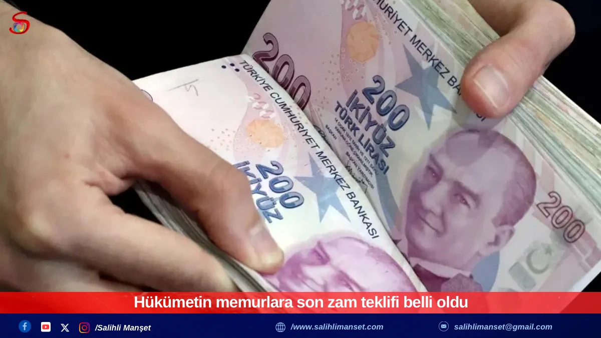 Hükümetin memurlara son zam teklifi belli oldu
