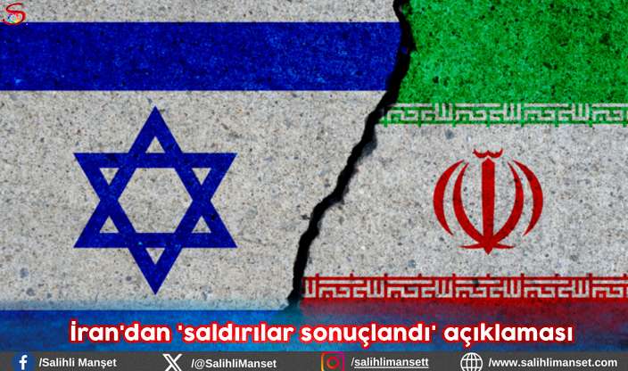 İran'dan 'saldırılar sonuçlandı' açıklaması