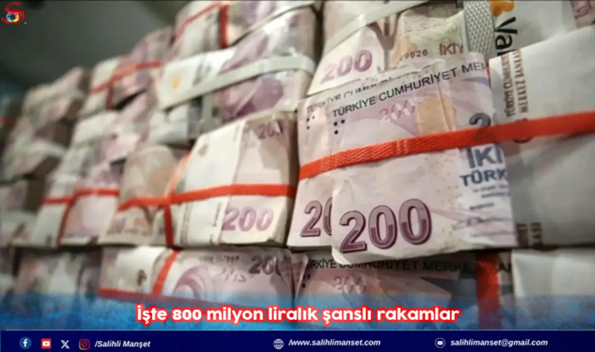 İşte 800 milyon liralık şanslı rakamlar  