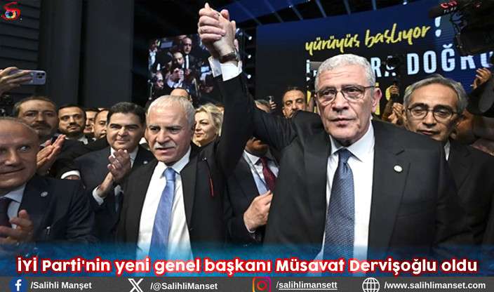 İYİ Parti'nin yeni genel başkanı Müsavat Dervişoğlu oldu