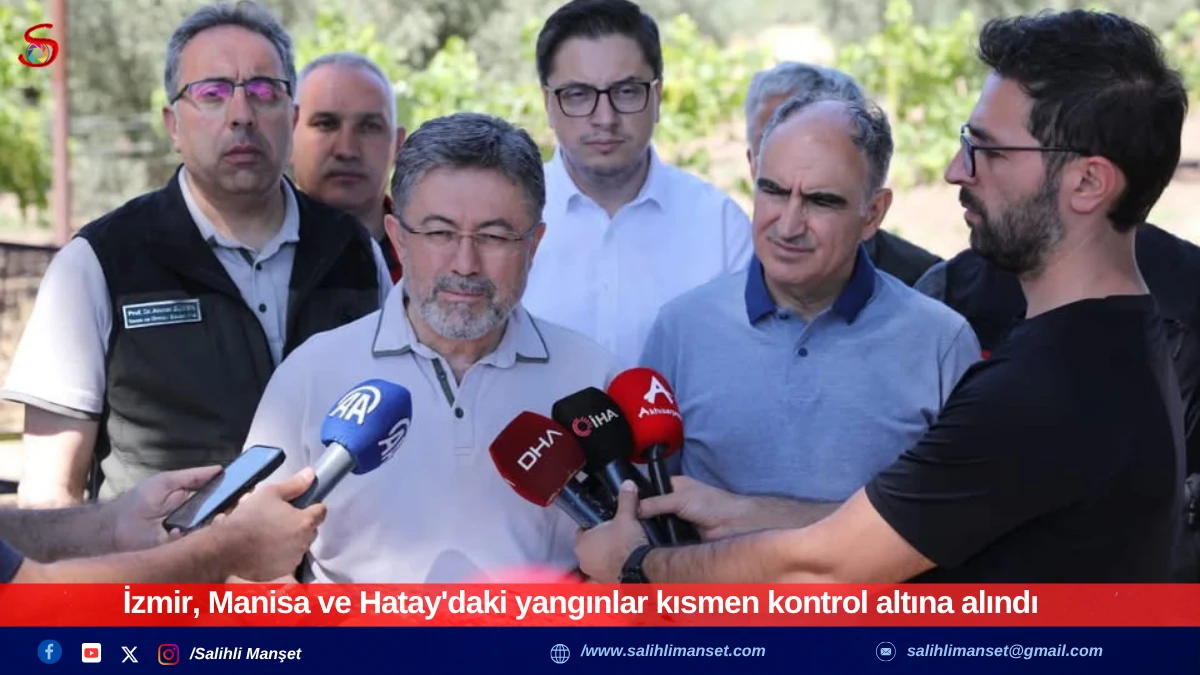 İzmir, Manisa ve Hatay'daki yangınlar kısmen kontrol altına alındı