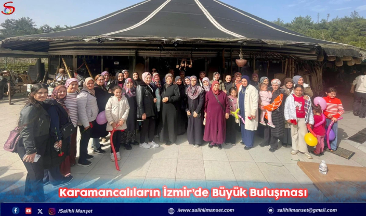 Karamancalıların İzmir&rsquo;de B&uuml;y&uuml;k Buluşması