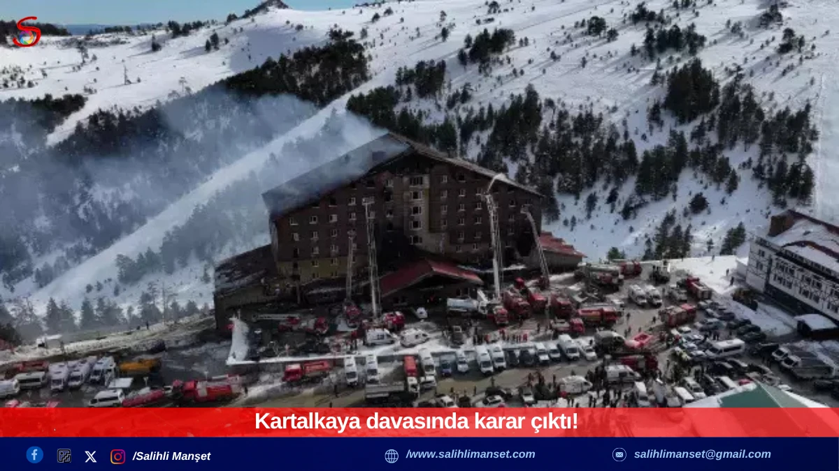 Kartalkaya davasında karar çıktı!