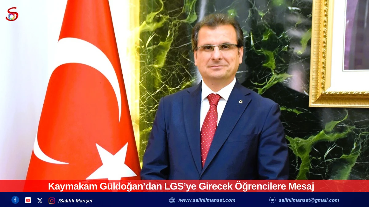 Kaymakam Güldoğan’dan LGS’ye Girecek Öğrencilere Mesaj