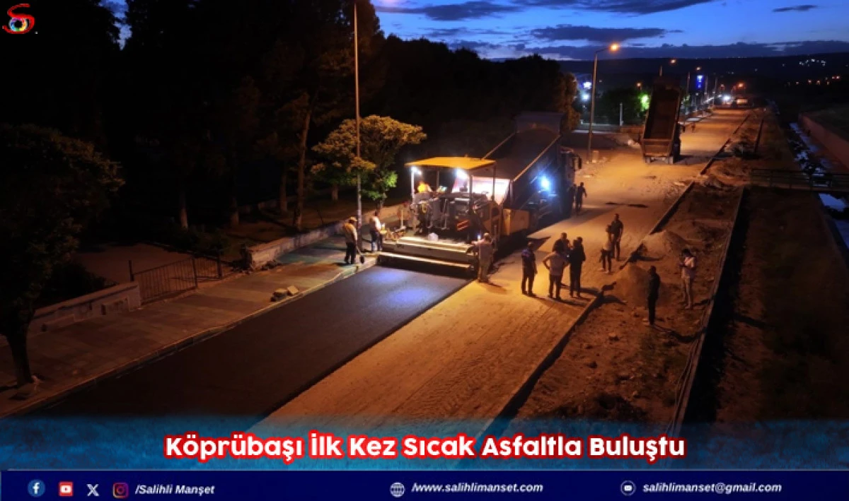 K&ouml;pr&uuml;başı İlk Kez Sıcak Asfaltla Buluştu 