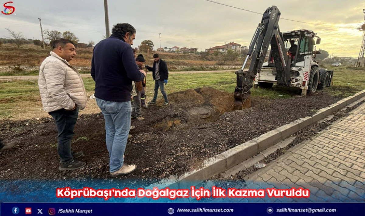 Köprübaşı’nda Doğalgaz İçin İlk Kazma Vuruldu