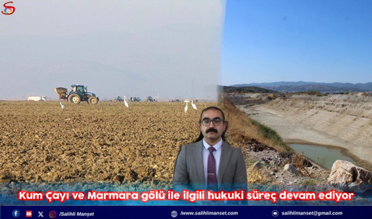 Kum Çayı ve Marmara gölü ile ilgili hukuki süreç devam ediyor