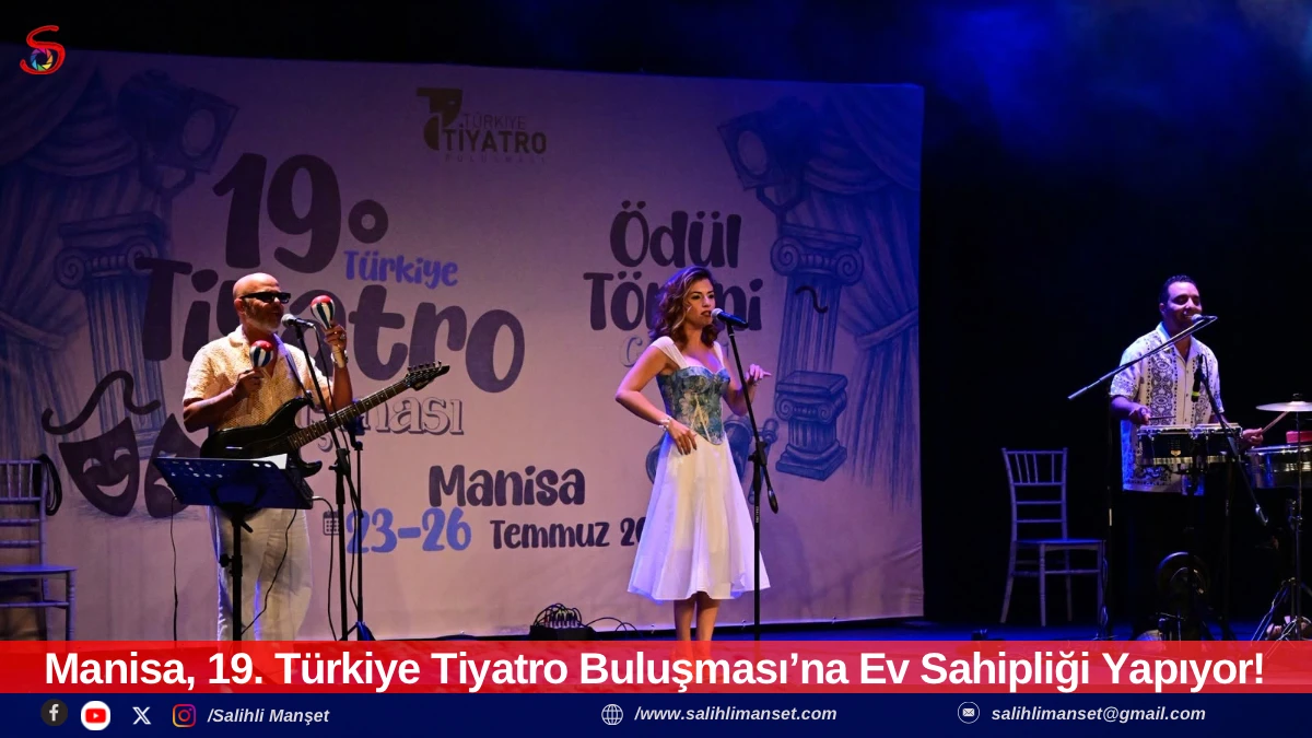 Manisa, 19. T&uuml;rkiye Tiyatro Buluşması&rsquo;na Ev Sahipliği Yapıyor!