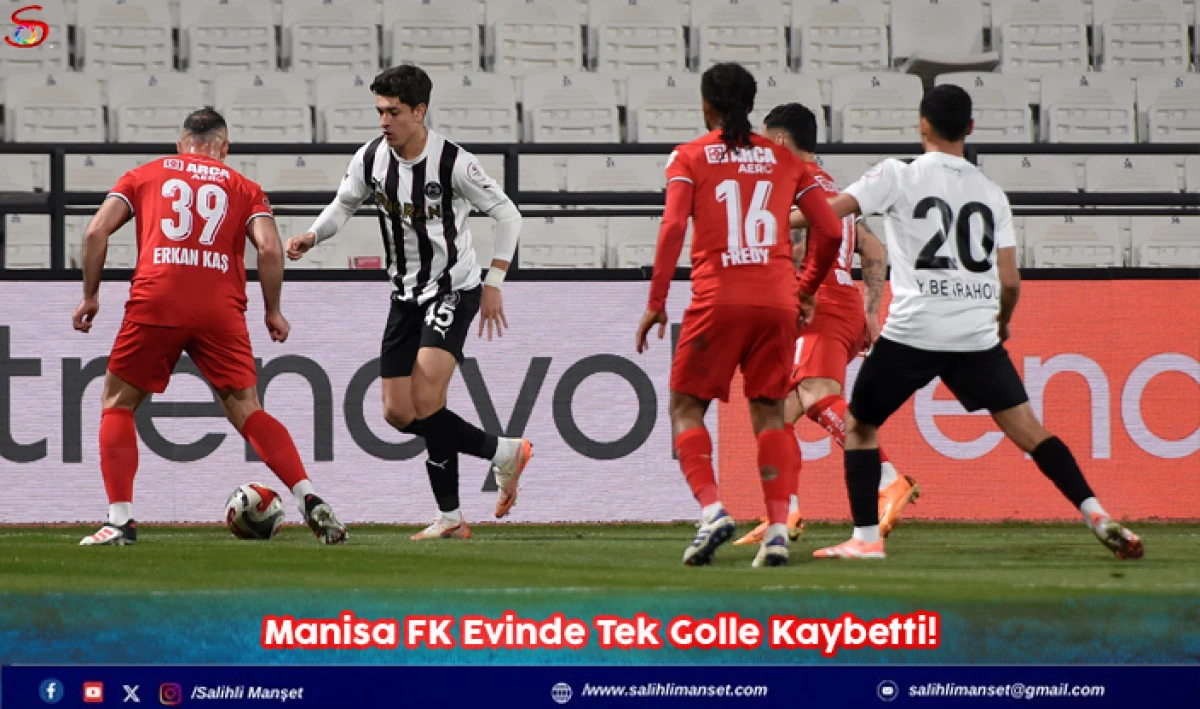Manisa FK Evinde Tek Golle Kaybetti!