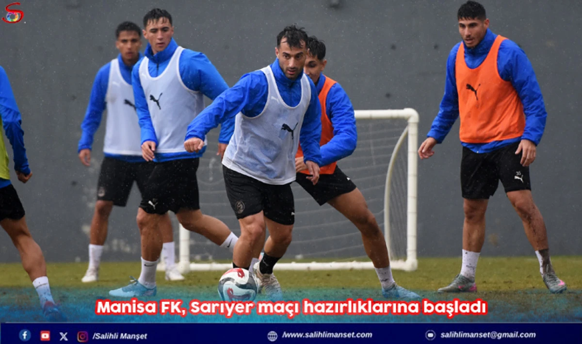 Manisa FK, Sarıyer maçı hazırlıklarına başladı