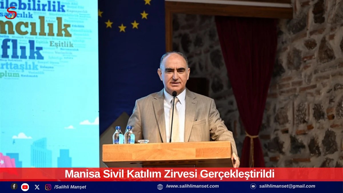 Manisa Sivil Katılım Zirvesi Ger&ccedil;ekleştirildi 