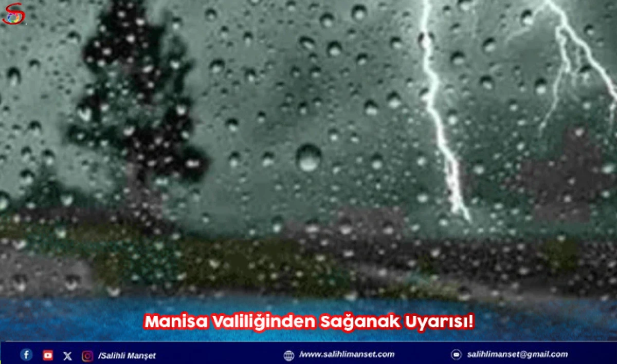 Manisa Valiliğinden Sağanak Uyarısı!