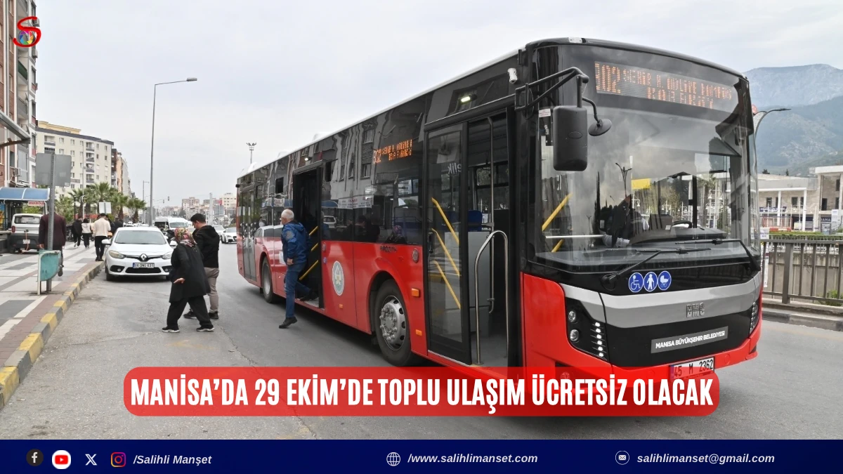 Manisa&rsquo;da 29 Ekim&rsquo;de toplu ulaşım &uuml;cretsiz olacak