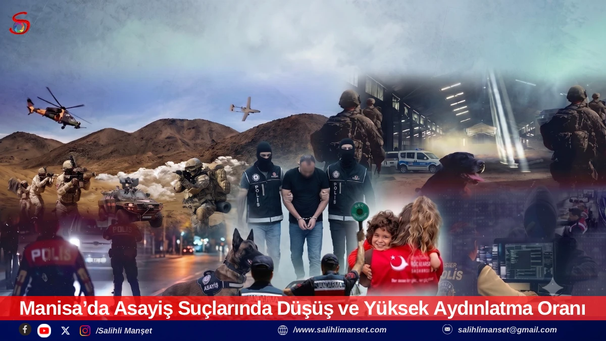 Manisa&rsquo;da Asayiş Su&ccedil;larında D&uuml;ş&uuml;ş ve Y&uuml;ksek Aydınlatma Oranı
