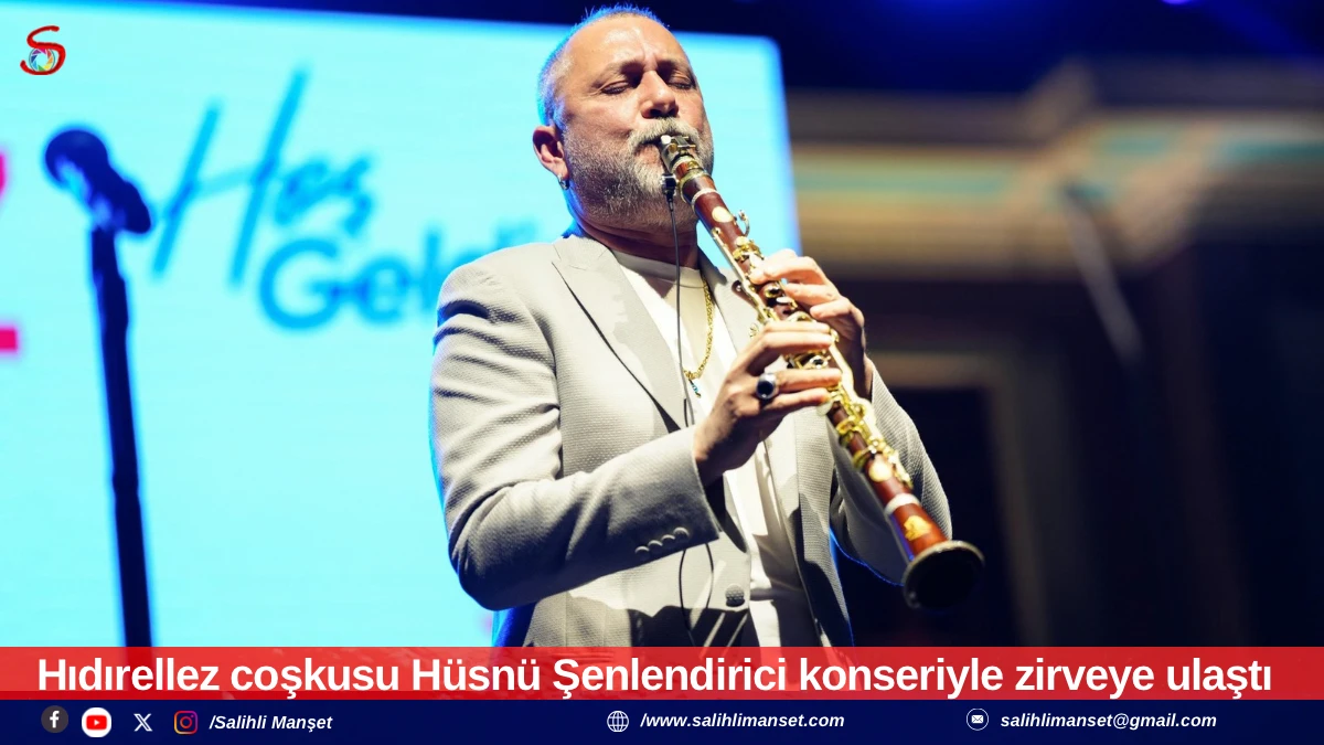 Manisa'da hıdırellez coşkusu H&uuml;sn&uuml; Şenlendirici konseriyle zirveye ulaştı