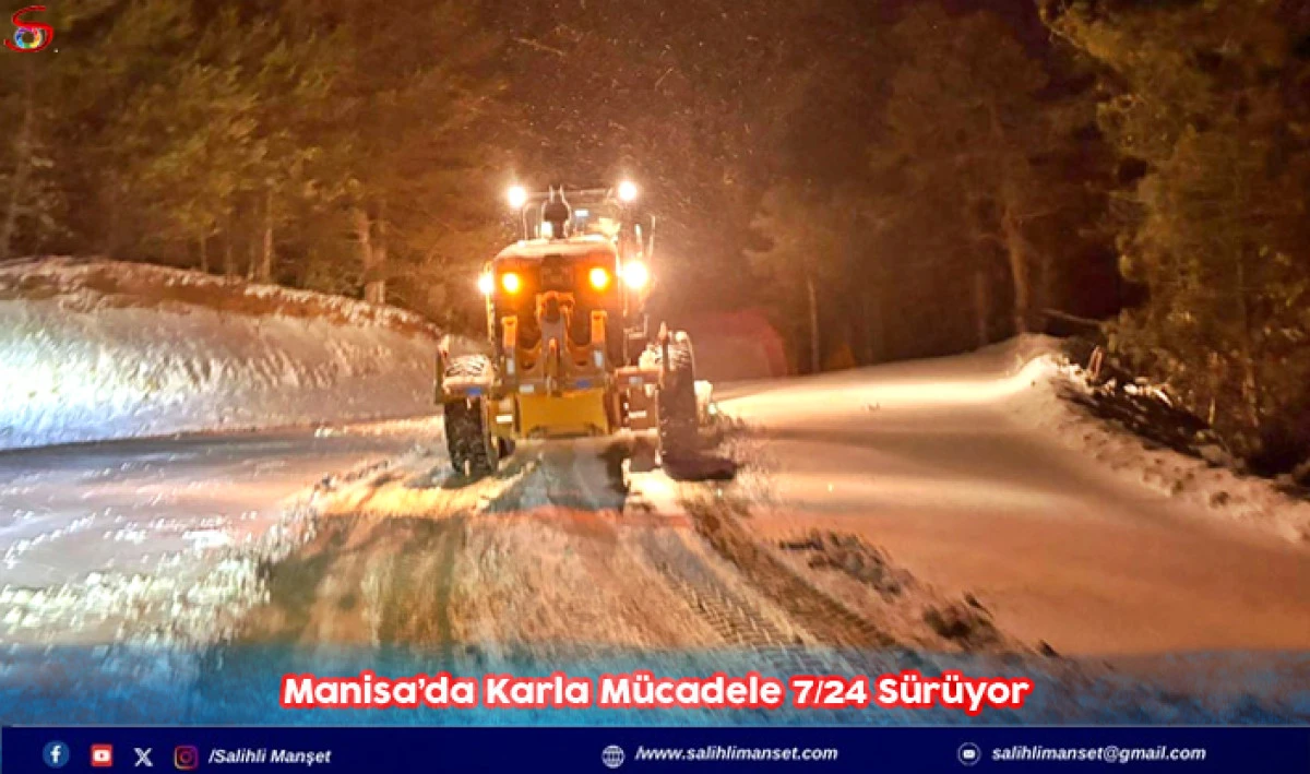 Manisa&rsquo;da Karla M&uuml;cadele 7/24 S&uuml;r&uuml;yor