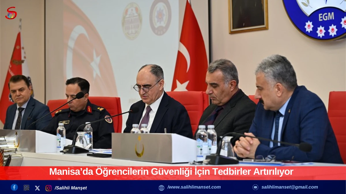 Manisa&rsquo;da &Ouml;ğrencilerin G&uuml;venliği İ&ccedil;in Tedbirler Artırılıyor
